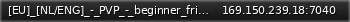 Маленький баннер сервера: [EU]_[NL/ENG]_-_PVP_-_beginner_friendly_-_MAX_LOOT_-_STARTER_KIT