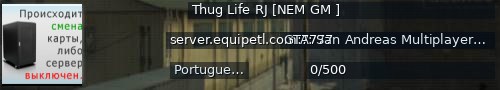 Большой баннер сервера: Thug Life RJ [NEM GM ]