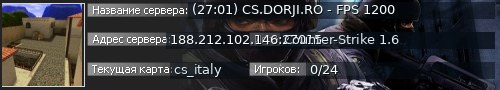 Большой баннер сервера: (27:01) CS.DORJI.RO - FPS 1200