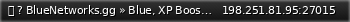 Маленький баннер сервера: ⥊  ?  BlueNetworks.gg » Blue, XP Boost, Job Boost Events