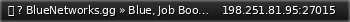 Маленький баннер сервера: ⥊  ?  BlueNetworks.gg » Blue, Job Boost, XP Boost Events