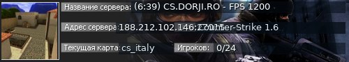 Большой баннер сервера: (6:39) CS.DORJI.RO - FPS 1200