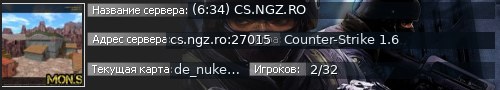 Большой баннер сервера: (6:34) CS.NGZ.RO