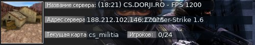Большой баннер сервера: (18:21) CS.DORJI.RO - FPS 1200