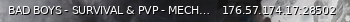 Маленький баннер сервера: BAD BOYS - SURVIVAL & PVP - MECHS OFF - discord.gg/qcQTzrgy6x