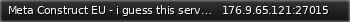 Маленький баннер сервера: Meta Construct EU - i guess this server doesnt have hl2 mounted