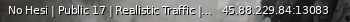Маленький баннер сервера: No Hesi | Public  17 | Realistic Traffic | SRP | discord.gg/nohesitation | US ℹ13083