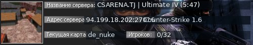 Большой баннер сервера: CSARENA.TJ | Ultimate IV (5:47)