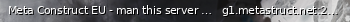Маленький баннер сервера: Meta Construct EU - man this server suck asscracks