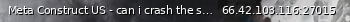 Маленький баннер сервера: Meta Construct US - can i crash the server pls
