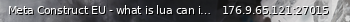Маленький баннер сервера: Meta Construct EU - what is lua can i dowload it