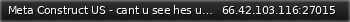 Маленький баннер сервера: Meta Construct US - cant u see hes using my naem the real ahcke