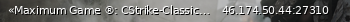 Маленький баннер сервера: «Maximum Game ®: CStrike-Classic» 21+ (7:52)