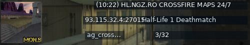 Большой баннер сервера: (10:22) HL.NGZ.RO CROSSFIRE MAPS 24/7