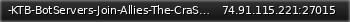 Маленький баннер сервера: -KTB-BotServers-Join-Allies-The-CraSh-Hole (Time left 12:17)