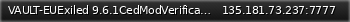 Маленький баннер сервера: VAULT-EUExiled 9.6.1CedModVerification26688