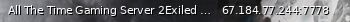 Маленький баннер сервера: All The Time Gaming Server 2Exiled 9.6.1CedModVerification23575
