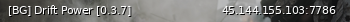 Маленький баннер сервера: [BG] Drift Power [0.3.7]