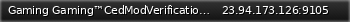Маленький баннер сервера: Gaming Gaming™CedModVerification26896