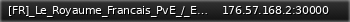 Маленький баннер сервера: [FR]_Le_Royaume_Francais_PvE_/_EVENTS_/_MODO_ACTIFS