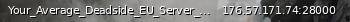 Маленький баннер сервера: Your_Average_Deadside_EU_Server_PVE