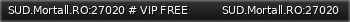 Маленький баннер сервера: SUD.Mortall.RO:27020 # VIP FREE