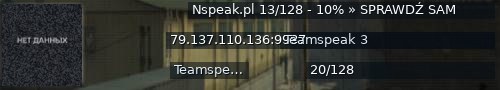 Большой баннер сервера: Nspeak.pl 13/128 - 10% » SPRAWDŹ SAM