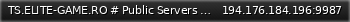 Маленький баннер сервера: TS.ELITE-GAME.RO # Public Servers VIP FREE / Mix NON-STOP