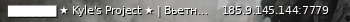 Маленький баннер сервера: ██████   ★ Kyle's Project ★ | Вьетнам██████
