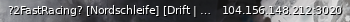 Маленький баннер сервера: ?2FastRacing? [Nordschleife] [Drift | Race | Cruise] Discord: discord.2fast.racing [Hosted By: BeamHost.Net]