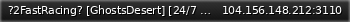 Маленький баннер сервера: ?2FastRacing? [GhostsDesert] [24/7 HuckFest | DuneDrags | SendIt!] Discord: 2discord.fast.racing [Hosted By: BeamHost.Net]