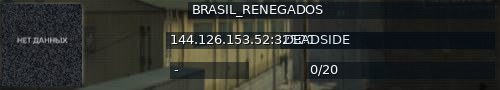 Большой баннер сервера: BRASIL_RENEGADOS