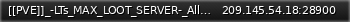 Маленький баннер сервера: [[PVE]]_-LTs_MAX_LOOT_SERVER-_All_Welcome_-_Starter_Kits_-_Active_Admins