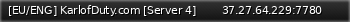 Маленький баннер сервера: [EU/ENG] KarlofDuty.com [Server 4]