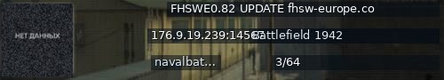 Большой баннер сервера: FHSWE0.82 UPDATE fhsw-europe.co