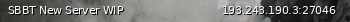 Маленький баннер сервера: SBBT New Server WIP