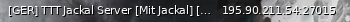 Маленький баннер сервера: [GER] TTT Jackal Server [Mit Jackal] [Viele T Items] [Kein Poin