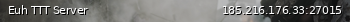 Маленький баннер сервера: Euh TTT Server