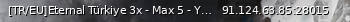 Маленький баннер сервера: [TR/EU]Eternal Türkiye 3x - Max 5 - Yeni Başlayan-Haftalık W