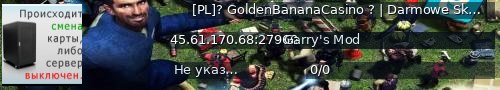 Большой баннер сервера: [PL]? GoldenBananaCasino ? | Darmowe Skiny | Cs2 | Tf2 |