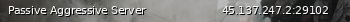 Маленький баннер сервера: Passive Aggressive Server