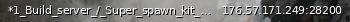 Маленький баннер сервера: *1_Build_server_/_Super_spawn_kit_50k_/_PVE_6_days_-_pvp_-_raid_every_saturday