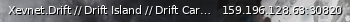 Маленький баннер сервера: Xevnet.Drift // Drift Island // Drift Cars // Dedicated Drift Server // Discord: https://xevnet.au