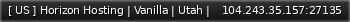 Маленький баннер сервера: [ US ]  Horizon Hosting  |  Vanilla  |  Utah |